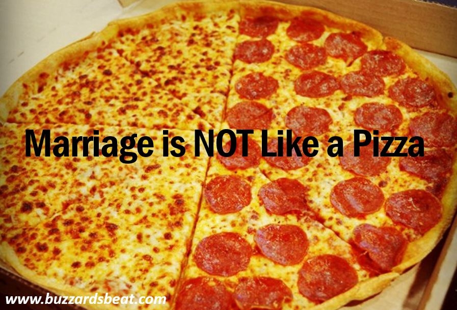 Marriage is Not Like a Pizza